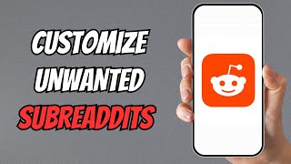 How to Customize Reddit Feed and Hide Unwanted Subreddits