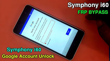 Symphony i60 Frp Bypass | Symphony i60 Google Account Unlock | Without PC New Method 2020 |