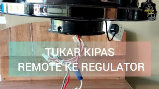 D.I.Y Kipas Siling Remote Ke Regulator (Kipas Fanco)