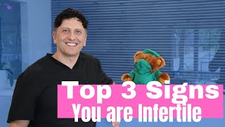 Top 3 Signs You Could Be Infertile