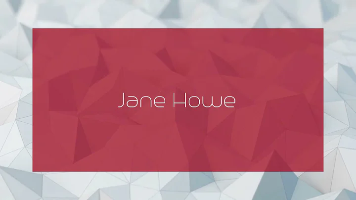 Jane Howe - appearance