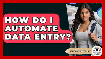 How Do I Automate Data Entry? - High School Toolkit