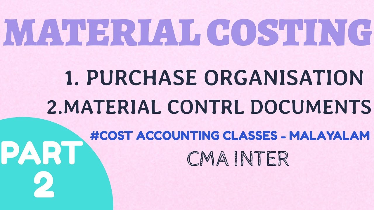 2MATERIAL COSTINGMALAYALAM CLASSESletslearnsmartcma ELEMENTS OF