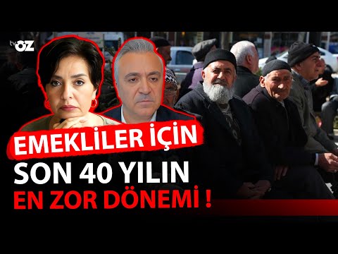 EMEKLİLER İÇİN SON 40 YILIN EN ZOR DÖNEMİ!