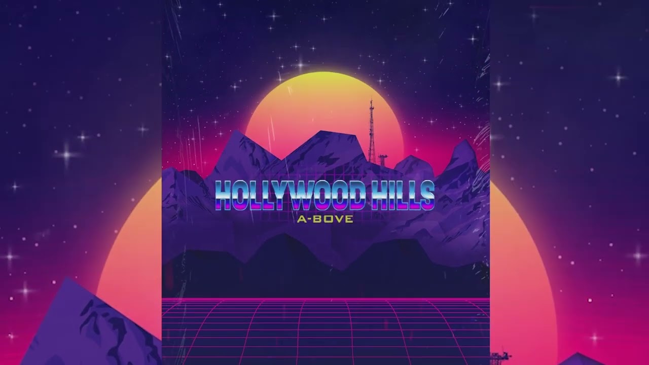 A-BOVE  - HOLLYWOOD HILLS (Visualizer)