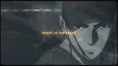 money in the grave [scrap]