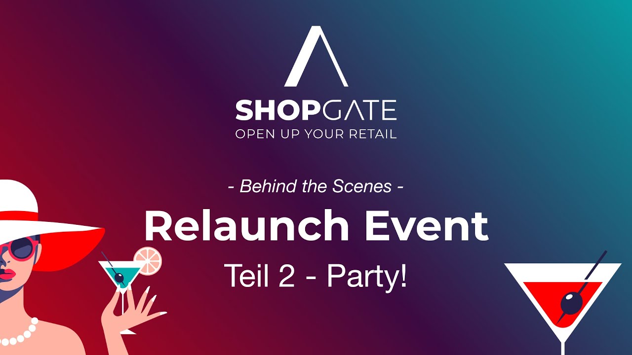 BTS bei SHOPGATE: Relaunch Party l Teil 2 l Open up your retail!