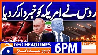 Geo News Headlines 6 PM | April 30, 2026