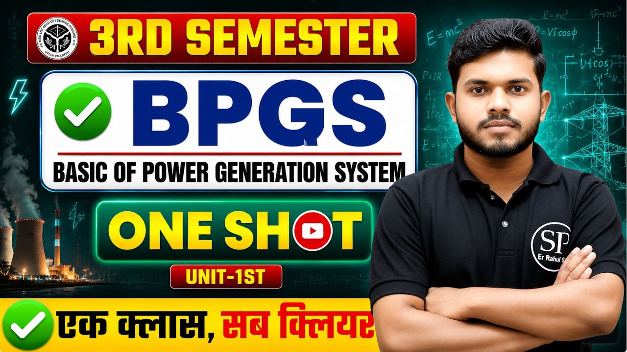ЁЯФеBPGS-BASIC OF POWER GENERATION SYSTEMЁЯОп|| ONE SHOT | UNIT-1| ELECTRICAL 3RD SEMESTER | BY RAHUL SIR