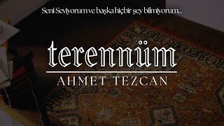 Seni Seviyorum Ve Başka Hiçbir Şey Bilmiyorum (Terennüm) - Ahmet Tezcan Emre Özdemir