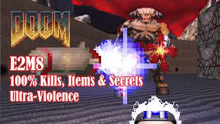Doom E2M8 - Cyberdemon Boss Fight! [100%, Ultra-Violence, No commentary]