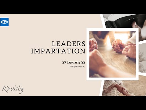 Leaders Impartation 29 Januarie 2022 | Dissipelskap | Phillip Pretorius