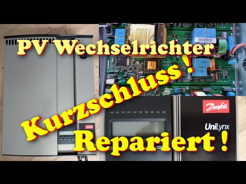 PV Wechselrichter  aus Solaranlage reparieren | Danfoss Unilynx Kurzschluss reparatur