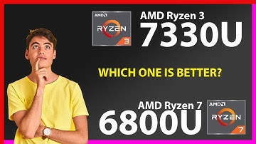 AMD Ryzen 3 7330U vs AMD Ryzen 7 6800U Technical Comparison