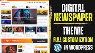 Best Free Wordpress Theme for Adsense Approval | Digital Newspaper Theme Customization in Wordpress