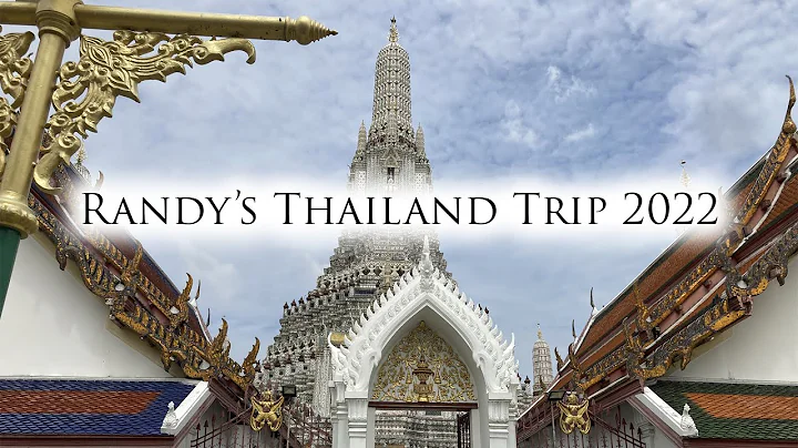 Randy's Thailand Trip 2022