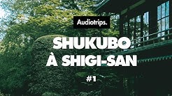 Audiotrips #1 - Shukubo à Shigisan (carte postale sonore)