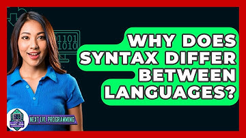 Why Does Syntax Differ Between Languages? - Next LVL Programming