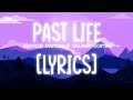 Past Life (Lyrics) Trevor Daniel &amp; Selena Gomez