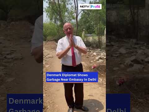 Denmark Diplomat Shows Garbage Near Embassy In Delhi | NDTV Profit