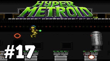 Methodkirito Plays Hyper Metroid Part 17