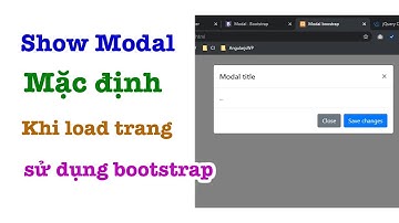 Hướng dẫn show modal popup mặc định khi tải trang sử dụng bootstrap jquery |dandev