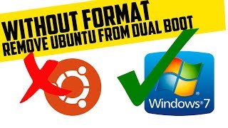 How to remove ubuntu from windows 7 dual boot | Without Formatting