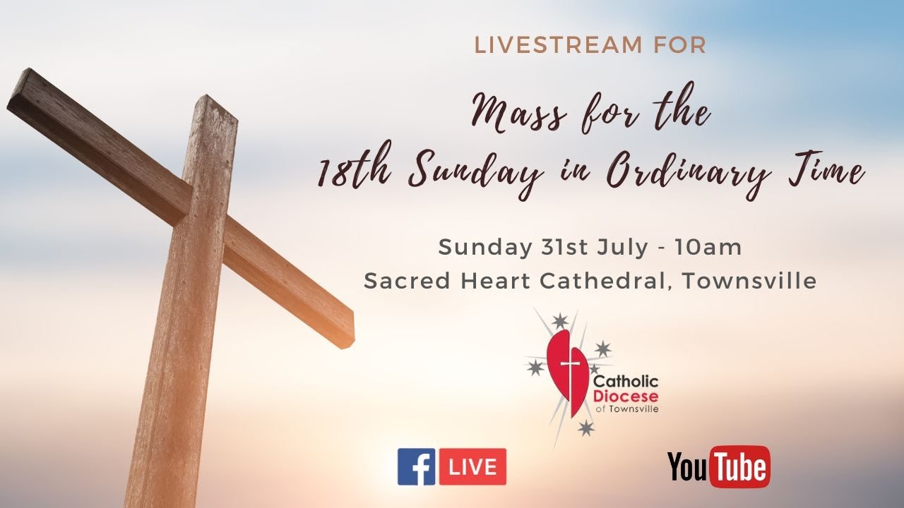 18th Sunday In Ordinary Time Sacred Heart Cathedral 31 July 2022 18th-sunday-in-ordinary-time-sacred-heart-cathedral-31-july-2022