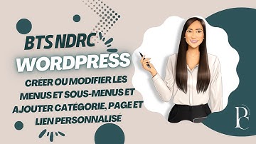 Wordpress: gérer les menus et sous menus | BTS NDRC | Epreuve pratique | E5B