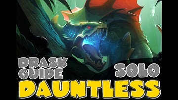 DAUNTLESS Drask guide.