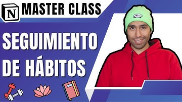 MASTER CLASS SEGUIMIENTO DE HÁBITOS CON NOTION | Maxi Hawk