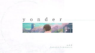 山本彩「yonder」Lyric Video