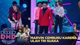 Marvin Cemburu Liat Lebby Lengket Sama Tri Suaka - Kilau DMD Ratu Casting (16/3)