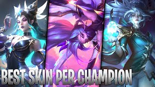 BEST SKIN PER CHAMPION 2023  Fan Favorite Skins For All Champions  League of Legends