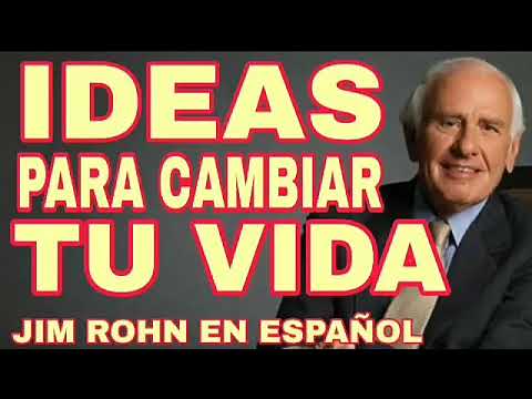 Ideas para cambiar tu vida – Jim Rohn en español – La determinacion ...