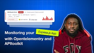 Monitoring Your Express.js App with OpenTelemetry & APIToolkit