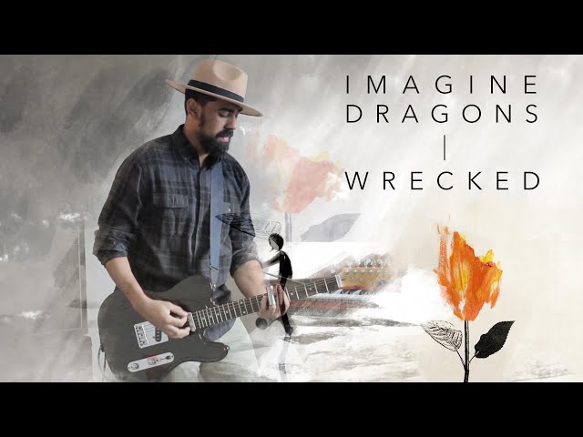 Imagine Dragons - Wrecked - Drey Henrique Guitar Cover class=