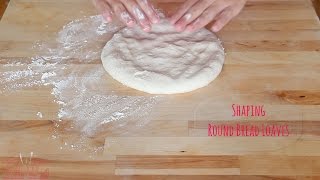 Shaping Round Bread Loaves