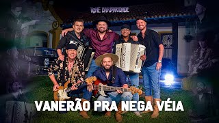 Video thumbnail of "Tchê Barbaridade - VANERÃO PRA NEGA VÉIA (DVD O Tchê chegou na Vacaria)"