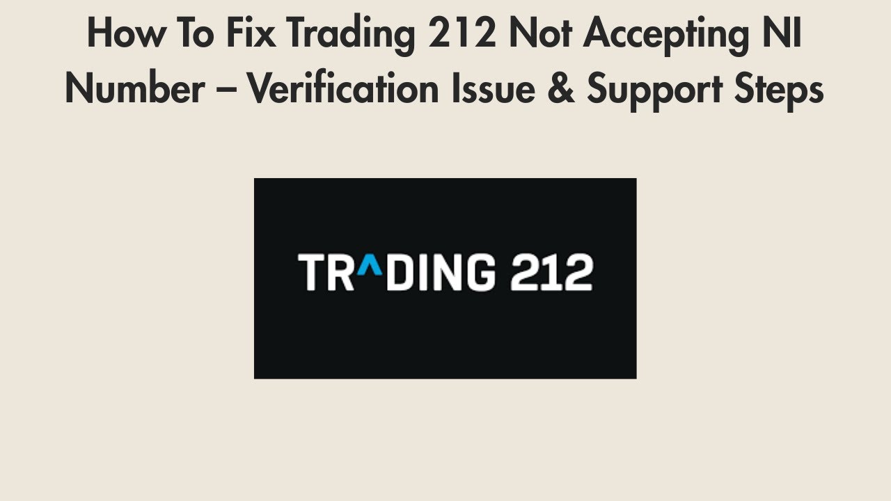 How To Fix Trading 212 Not Accepting NI Number – Verification Issue & Support Steps