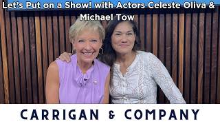 Let’s Put on a Show! with actors Celeste Oliva & Michael Tow