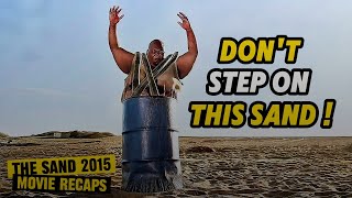 They Thought It Was Just Sand… But Then It Started EATING Them 😱 | The Sand (2015) Explained