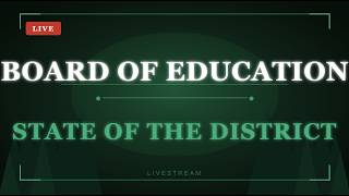 Board of Education - State of the District