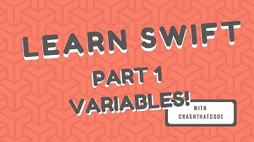 Learning Swift Part 1: Variables!