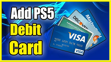 How to Add a Debit Card to PS5 Account & Add Funds (Fast Method)