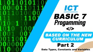 Basic 7 Programming Part 2 Data type, Constants and Variables