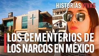 Lujo y Poder en el Cementerio del Cártel de Sinaloa, México. | Historias Vivas | Documental HD