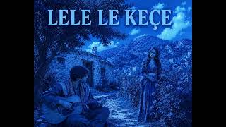Lele Le Keçe