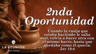2nda Oportunidad - Pastor Chito Rendón