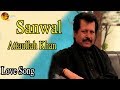 Sanwal | Audio-Visual | Superhit | Attaullah Khan Esakhelvi